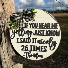 If You Hear Me Yelling Just Know Sign Wreaths for Front Door Wooden Door Wreath Decoration Outside, Mom Gifts (QUANTITY: 4)